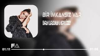 Emrah Karaduman Merve Özbey - Bir İmkansız Var Fatih Baturay Remix