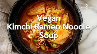 Kimchi Ramen Noodle Soup