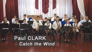 Пол Кларк: Спіймай Вітер * Paul Clark: Catch the Wind - Оркестр. Кролевецька дитяча школа мистецтв
