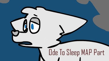 Ode to Sleep MAP Part 19