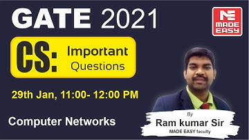 Important Questions | GATE 2021 | CS | Computer Networks | By MADE EASY faculty Ram Kumar Sir