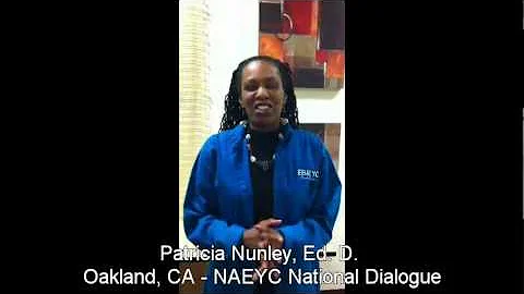 NAEYC National Dialogue - Patricia Nunley.wmv