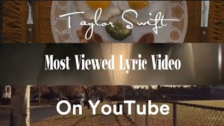 Top 50 Taylor Swift Most Viewed Lyric Videos on YouTube in 2023 || sntv