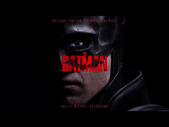 The Batman Official Soundtrack | Full Album - Michael Giacchino | WaterTower class=