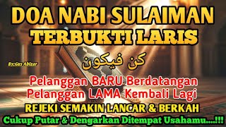 SESEPIH APAPUN USAHAMU كُنْ فَيَكُونُ BISA DI LARISKAN DENGAN AYAT INI, SEMOGA MENDAPAT BERKAH