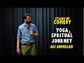 Yoga spiritual journey  ali abdullah  stand up comedy