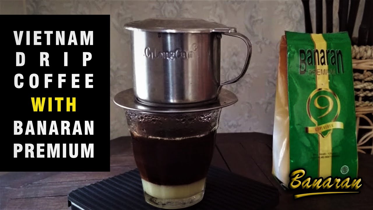 Membuat Kopi Vietnam Drip dengan Kopi Banaran Premium - YouTube