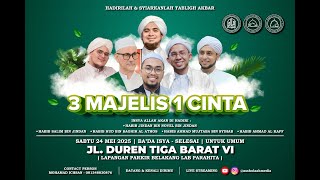 🔴 LIVE TABLIGH AKBAR 3 MAJELIS 1 CINTA | 24 MEI 2025