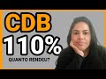 INVESTI R$200,00 EM UM CDB QUE RENDE 110% DO CDI,