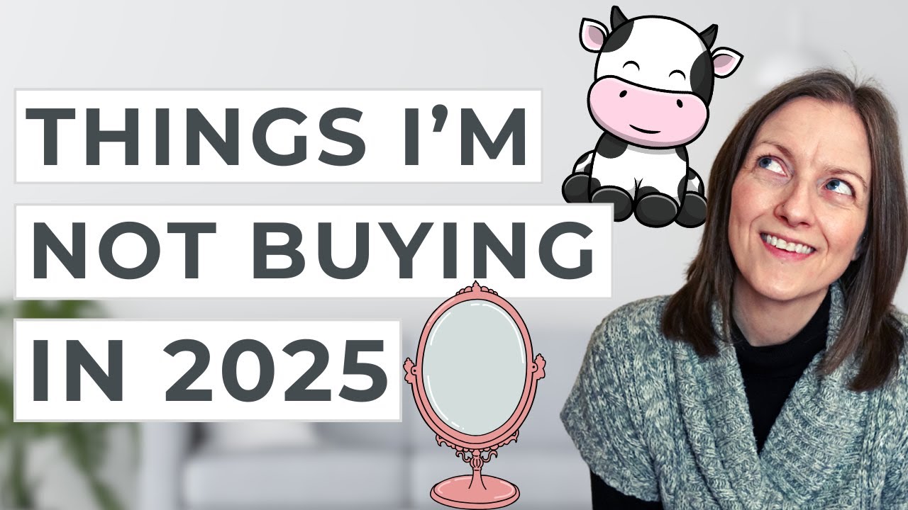 9 Things I’m NOT Buying in 2025 (to save money and be happier)