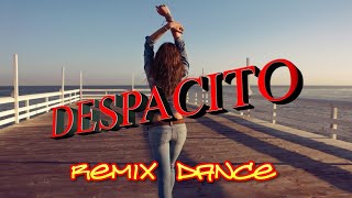 Despacito L'Amour Toujours. Remix. Dance