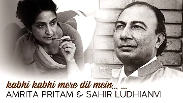 Kabhi Kabhi Mere Dil Mein Khayal Aata hai : Love tale of Amrita Pritam And Sahir Ludhianvi