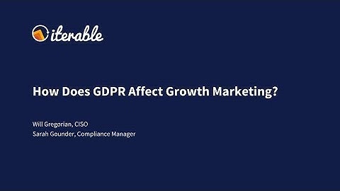 How Does GDPR Affect Growth Marketing?