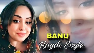 Banu - Haydi Soyle (Remix) 