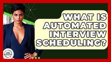 What Is Automated Interview Scheduling? - Job Success Network