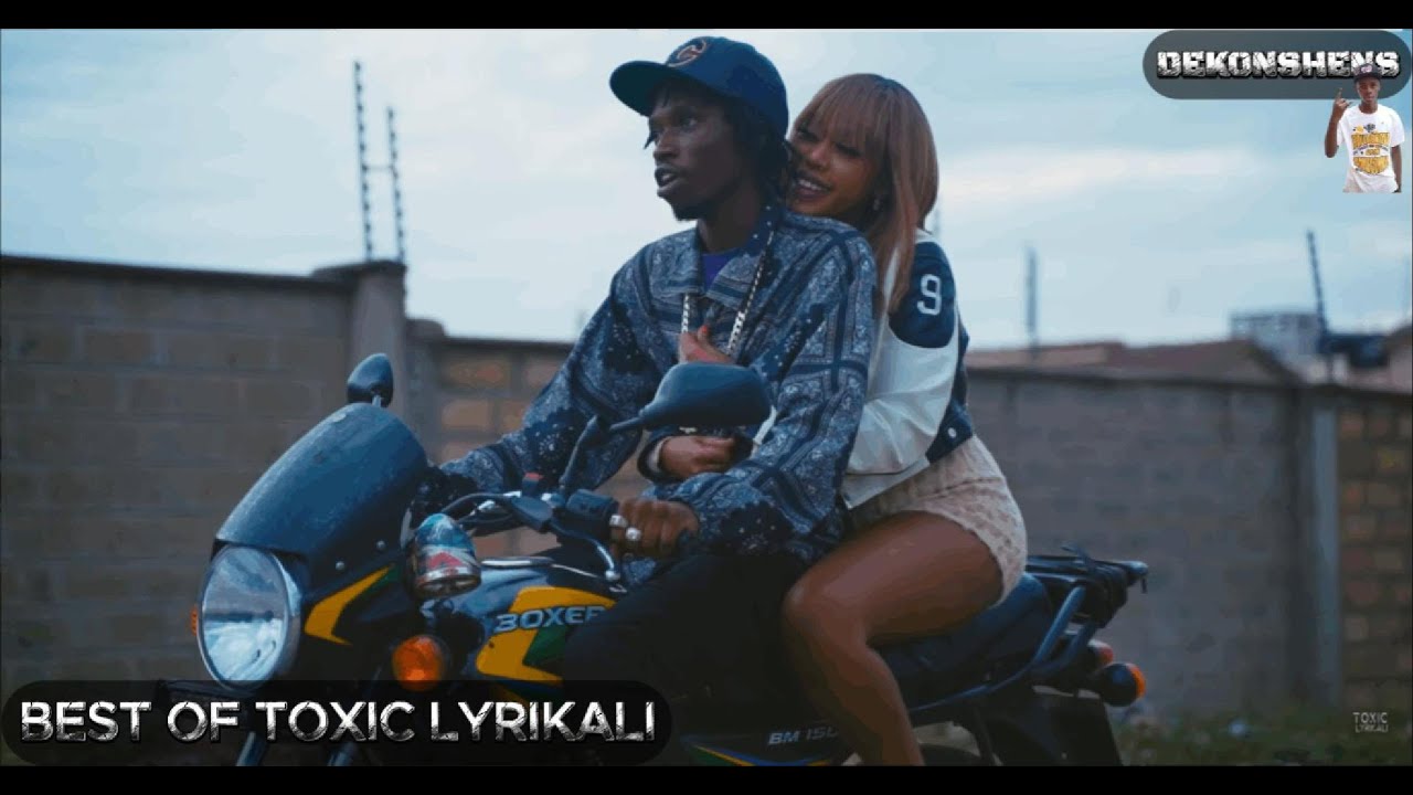 BEST OF TOXIC LYRIKALI🔥2025 BUD FLOWERS, BACKBENCHER, HOOD, MARIA🌹FEAT. DEKONSHENS