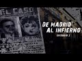 DE MADRID AL INFIERNO | episodio 1