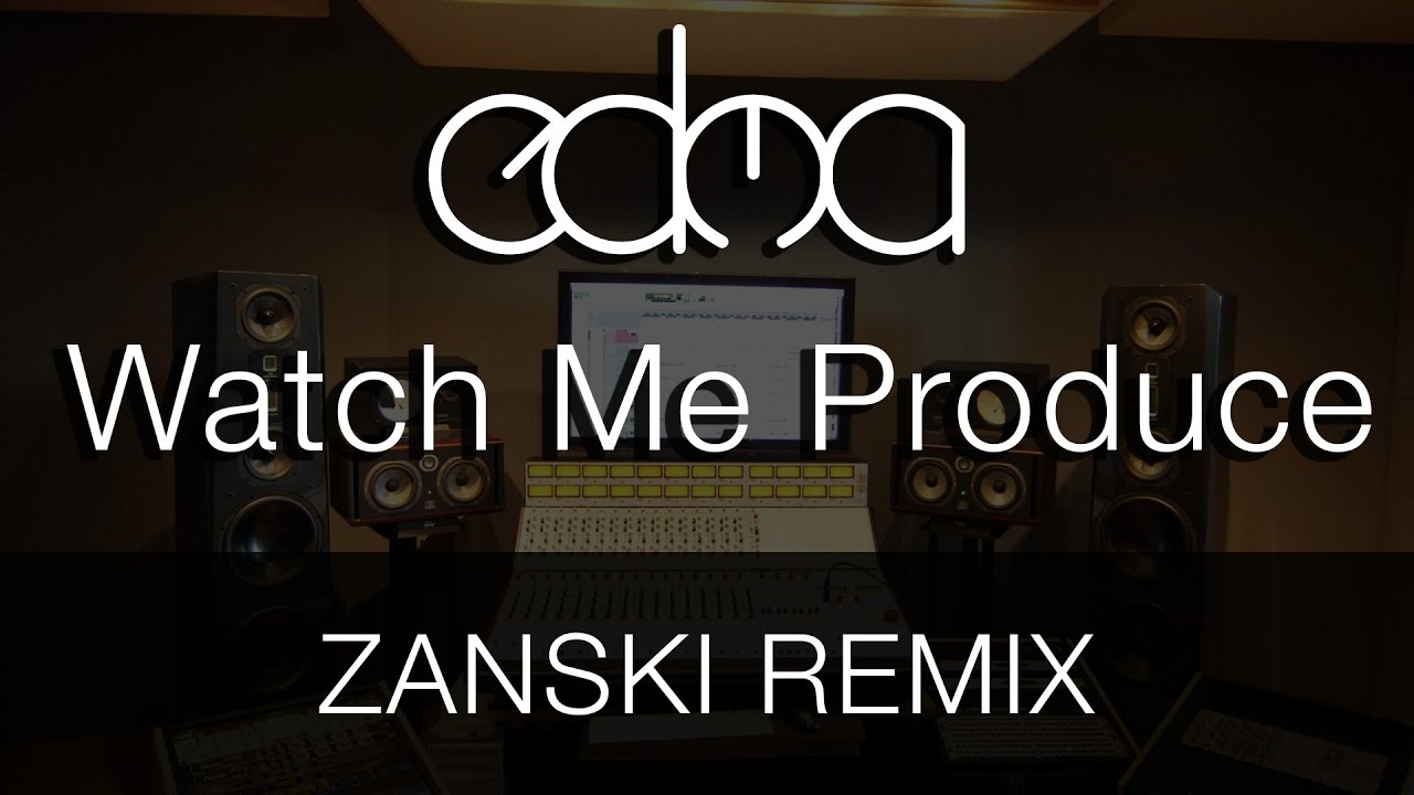 Watch Me Produce - Zanski Remix (Episode 7 - Drum Loop Re-sampling)