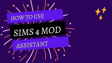 Sims 4| How to Download/Use Sims 4 Mod Assistant