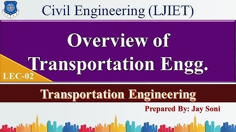 Lec-02_Overview of Various Modes of Transportation | Transportation Engineering  | Civil Engineering