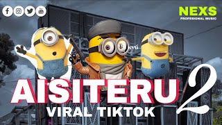 Download Lagu DJ AISITERU 2 YANG LAGI VIRAL NEXS PRESET  MP3