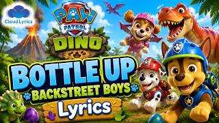 Bottle Up (Lyrics) - Backstreet Boys
