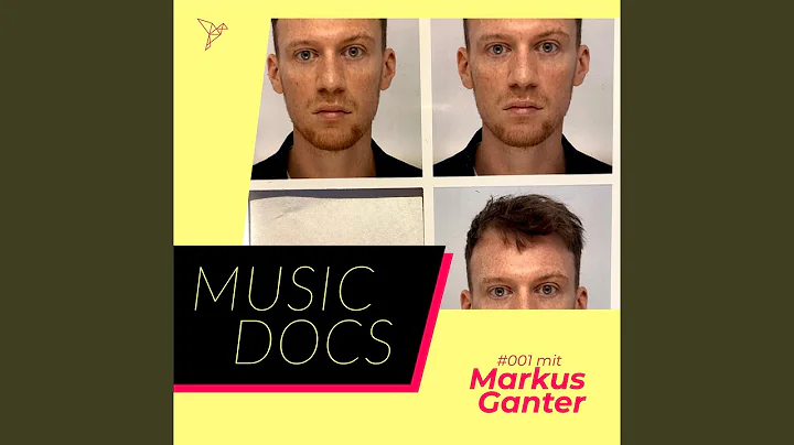 Music Docs #1 - Markus Ganter (Track 1)