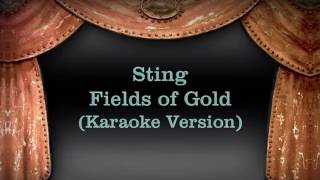 Sting - Fields of Gold (Karaoke Version) lyrics