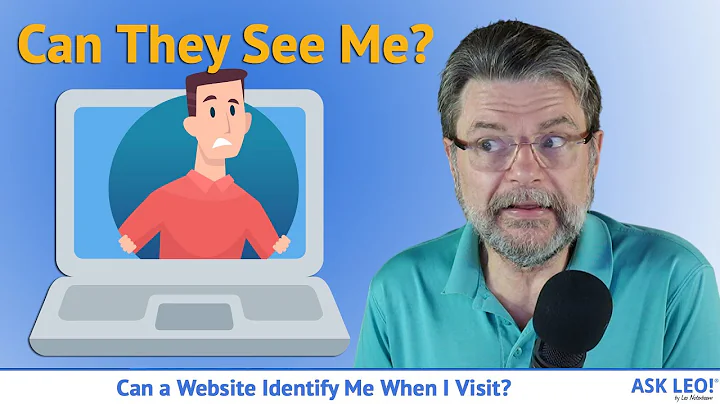 Can a Website Identify Me When I Visit?