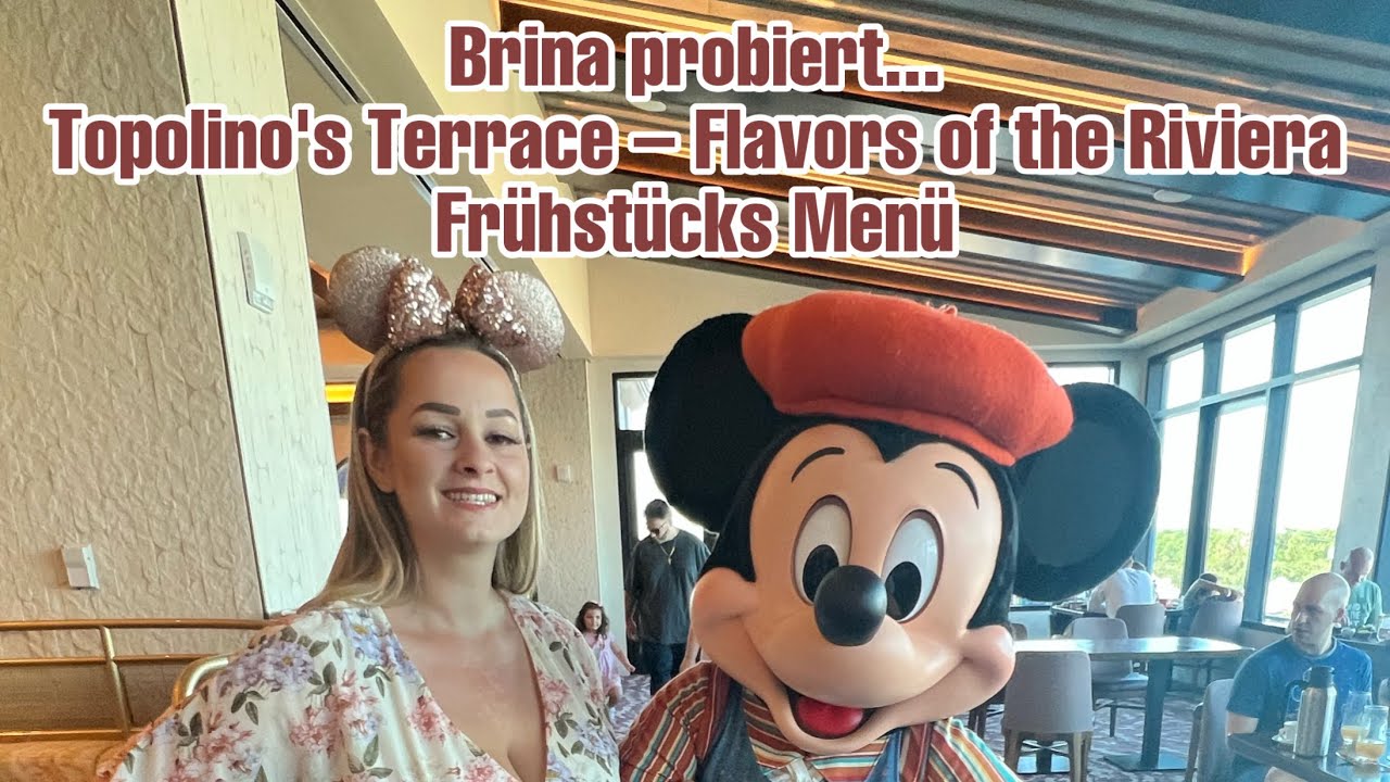 Brina probiert...Topolino's Terrace-Favors of the Riviera | Frühstücks Menü
