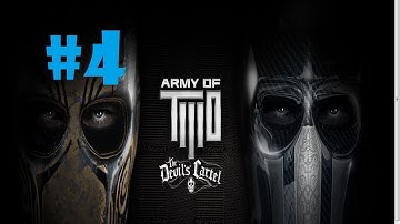 Army of Two The Devils Cartel - Playthrough Mission 4 Last Resort - PS3 - Xbox 360