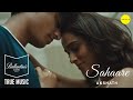 Sahaare Official Music Video Akshathacharya31 Namrata Sheth Ballantine S True Music 