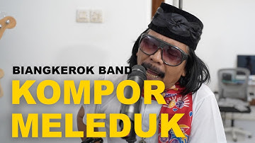 KOMPOR MELEDUK - BIANG KEROK BAND