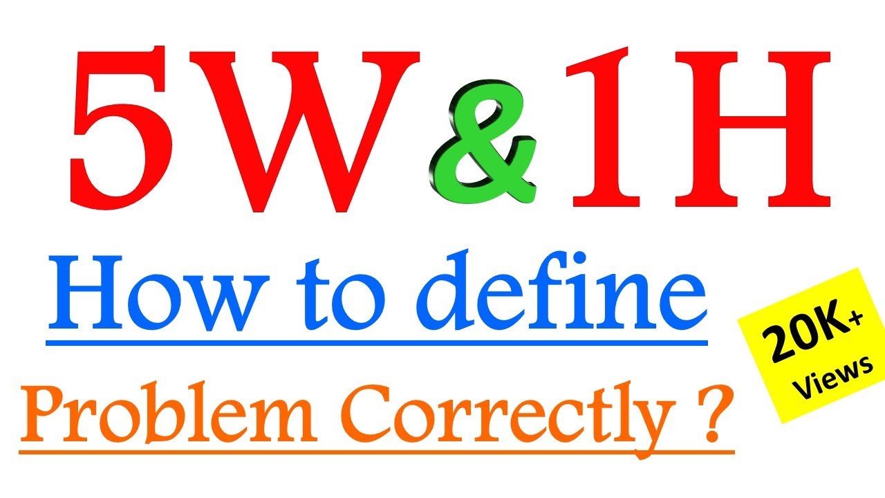 what-is-the-5w1h-method-how-to-define-problem-correctly-problem