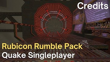 Quake Singleplayer - Rubicon Rumble Pack - Credits (mfxsp20)