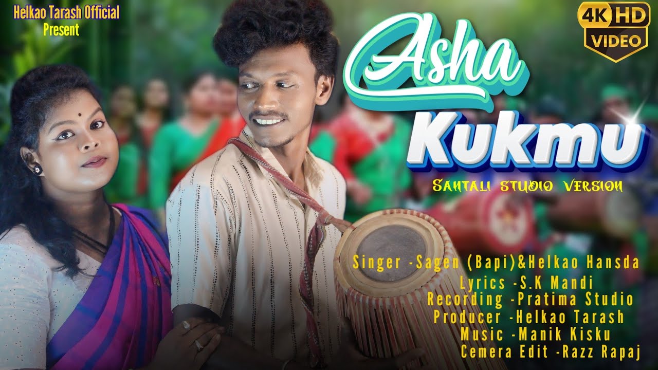 ASHA KUKMU // NEW SANTALI SOHORAY SONG 2025//SANGEN (BAPI)&. HELKAO HANSDA 