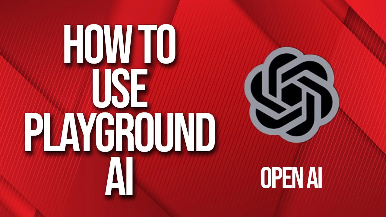 How to use OpenAI playground properly - YouTube