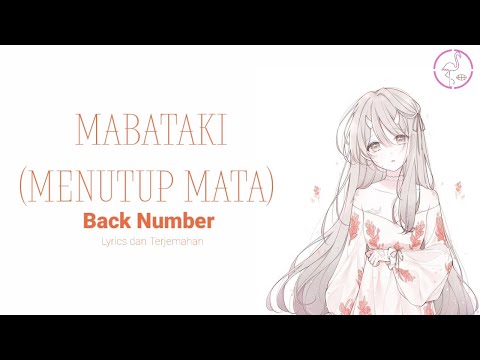 Lagu Jepang | Mabataki - Back Number | Lyrics & Terjemahan