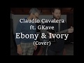 Ebony &amp; Ivory Cover By Claudio Cavalera feat. Gkave