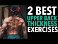 How to Build a THICK BACK  - Get Better Posture with Two Upper Back Exercises