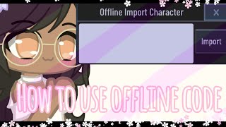 •How to get my offline OC Code| Gacha club |•