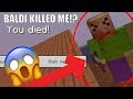 [MUST SEE!] BALDI BASICS KILLED ME IN MINECRAFT PE!?