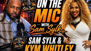 Kym Whitley On The Mic With Sam Sylk 
