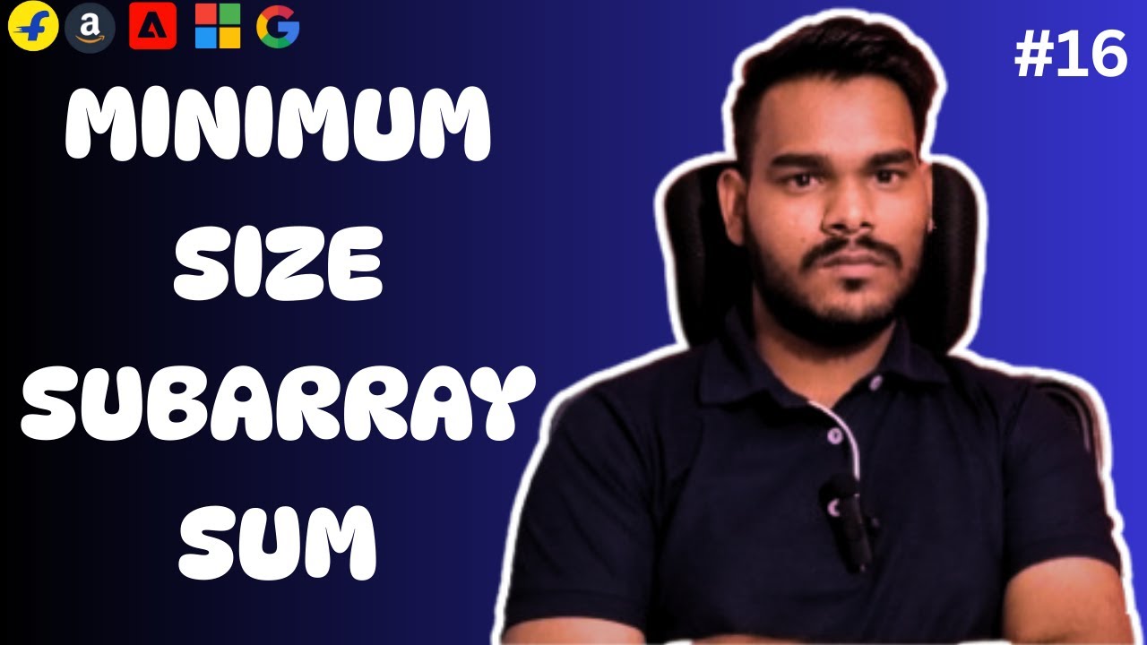 Minimum Size Subarray Sum | Sliding Window Explained Step-by-Step | DSA ...