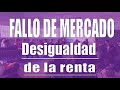 8.1 ¿Por qué hay desigualdad en la distribución de la renta?