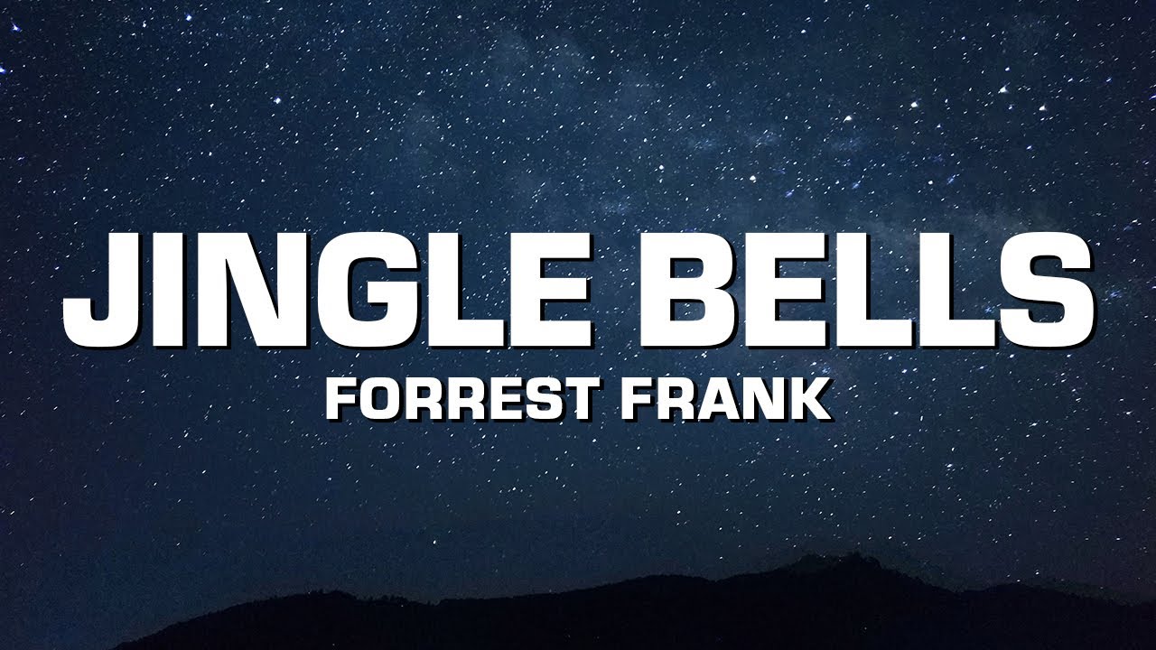 Forrest Frank Jingle Bells (Lyrics) Chords Chordify