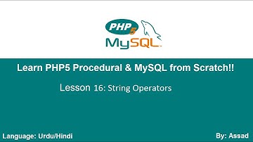 PHP Procedural & MySQLi Lesson 16: String Operators (Urdu/Hindi)