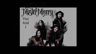 Mister Misery-You And I (Legendado PTBR)