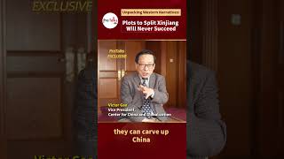 Unpacking Western Narratives: Plots to Split Xinjiang Will Never Succeed  #china  #VictorGao