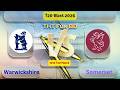 Warwickshire Vs Somerset | SOM v WARKS | T20 Blast Live Score Streaming & Updates 2026
